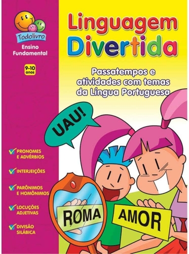 LIVRO LINGUAGEM DIVERTIDA - PASSATEMPOS E ATIVIDADES COM TEMAS DA LÍNGUA PORTUGUESA