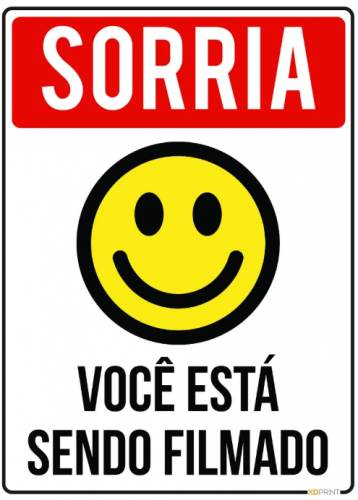 PLACA - SORRIA VOCÊ ESTÁ SENDO FILMADO -PLÁSTICO COM FITA DUPLA FACE