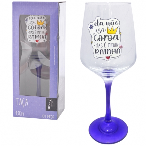 TAÇA - ELA NÃO USA COROA MAS É MINHA RAINHA